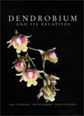 Dendrobium and Its Relatives