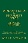 Wisdom's Bliss  Developing Compassion in Western Esotericism  Khamael's Spear IHS Monograph Series