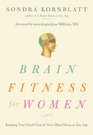 Brain Fitness for Women Keeping Your Head Clear and Your Mind Sharp at Any Age