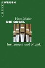 Die Orgel Instrument und Musik