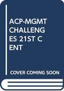 Management Challenges In The 21st Century Custom Edition