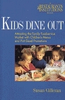 Kids Dine Out Attracting the Family Foodservice Market With Children's Menus and PintSized Promotions