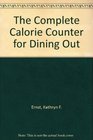 The Complete Calorie Counter for Dining Out