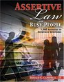 Assertive Law for Busy People 1000 Answers to Everyday Questions