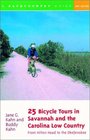 25 Bicycle Tours in Savannah and the Carolina Low Country From Hilton Head to the Okefenokee Second Edition