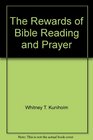 The Rewards of Bible Reading and Prayer