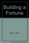 Building a Fortune