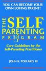 The Self Parenting Program Core Guidelines for the SelfParenting Practitioner