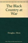 The Black Country at War