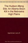 The HudsonMeng Site An Alberta Bison Kill in the Nebraska High Plains