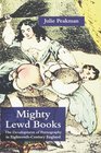 Mighty Lewd Books The Development of Pornography in EighteenthCentury England