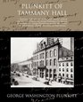 Plunkitt of Tammany Hall