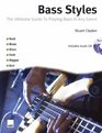 Bass Styles The Ultiimate Guide to Playing Bass in any GenreMusic Instruction Book with CD