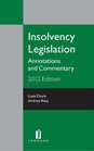 Insolvency Legislation Annotation and Commentary  2013 Edition