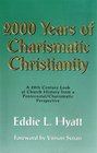 2000 years of Charismatic Christianity A 20th century look at church history from a Pentecostal/Charismatic perspective