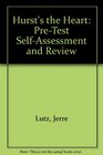 Hurst's the Heart PreTest SelfAssessment and Review