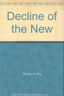 Decline of the New