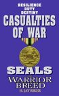 Casualties of War (Seals: The Warrior Breed, Bk 9)