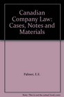 Canadian Company Law Cases Notes and Materials