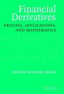 Financial Derivatives  Pricing Applications and Mathematics