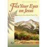 Fix Your Eyes on Jesus Running the Race Marked Out for You