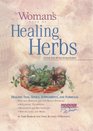 The Woman's Book of Healing Herbs Healing Teas Tonics Supplements and Formulas
