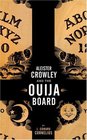 Aleister Crowley and the Ouija Board