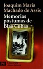 Memorias Postumas De Blas Cubas / The Posthumous Memoirs of Bras Cubas