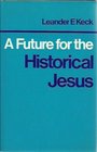Future for the Historical Jesus