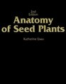 Anatomy of Seed Plants 2nd Edition