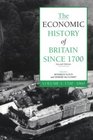 The Economic History of Britain since 1700: Volume 1, 1700-1860
