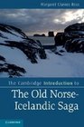 The Cambridge Introduction to the Old Norse-Icelandic Saga (Cambridge Introductions to Literature)