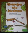 Grandpa the Birdman