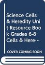 McDougal Littell Science Life Science Unit Resource Book Cells and Heredity