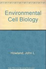 Environmental cell biology