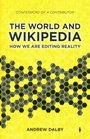 The World and Wikipedia How we are editing reality