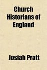 Church Historians of England