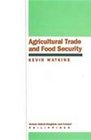 Agricultural Trade and Food Security
