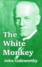The White Monkey / A Silent Wooing (Forsyte Chronicles: A Modern Comedy, Bk 1 & Interlude)
