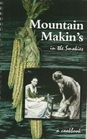Mountain Makin's in the Smokies a Cookbook
