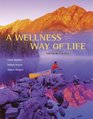 A Wellness Way of Life with HealthQuest 42 CDROM and Exercise Band
