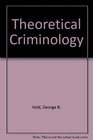 Theoretical Criminology 2nd Edition