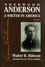 Sherwood Anderson A Writer in America Volume 1