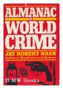 Almanac Of World Crime