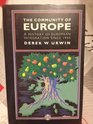 The Community of Europe A History of European Integration Since 1945