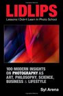 LIDLIPS Lessons I Didn't Learn In Photo School 100 Modern Insights On Photography