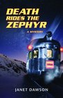 Death Rides the Zephyr A Mystery