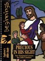 Precious in His Sight New Testament Lessons for Little Listeners
