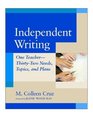Independent Writing  One TeacherThirtyTwo Needs Topics and Plans