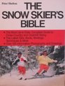 The Snow Skier's Bible